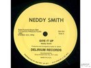 NEDDY SMITH-GIVE IT UP on DELIRIUM