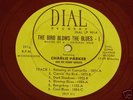 The Bird Blows the Blues/Dial 901/Red Vinyl