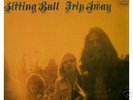 SITTING BULL- TRIP AWAY ORIG. HARD PSYCH '71