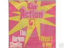 THE ACTION *THE HARLEM SHUFFLE b/w WASN´T IT YOU* HANSA