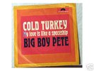 Rare Psych BIG BOY PETE Cold Turkey 45