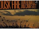 DON RENDELL / IAN CARR - DUSK FIRE. (UK)