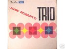 JOSE ROBERTO TRIO BOSSA-JAZZ BRAZIL LP