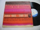 CHARLIE ROUSE Bossa Nova Bacchanal BLUE NOTE NY LP