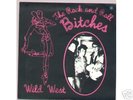 ROCK & ROLL B*TCHES - wild west EP kbd canada PUNK 7