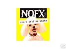 NOFX Don't Call Me White rare oop white 7