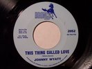 Northern Soul 45 JOHNNY WYATT on BRONCO 2052 Mint-
