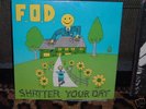 Flag Of Democracy F.O.D. Shatter your day LP Rare 1985