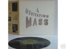 YATHA SIDHRA -- A Meditation Mass; rare Psych.
