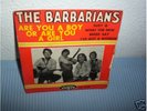 The Barbarians- Are you a boy...rare French mod beat Ep