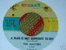 RARE Doo-wop 45rpm Single END THE MASTERS Man NOT S CRY