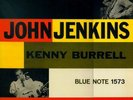 JOHN JENKINS KENNY BURRELL BN1573 RVG EAR DG Mono LP NM
