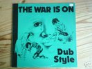 WAR IS ON  - DUB STYLE