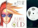 DAVID BOWIE Rebel never gets old 45 single 7 UK PS