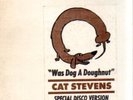 Cat Stevens-Was Dog A Doughnut?,rare 12