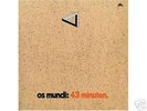 Os Mundi - 43 Minuten LP