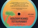 FREE / PAUL KOSSOFF: KOSSOFF/KIRKE/TETSU/RABBIT