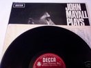 JOHN MAYALL - PLAYS JOHN MAYALL  L.P.1965. DECCA.