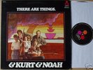 & Kurt & Noah LP there are things PSYCH FOLK PRIVATE