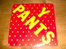 Y PANTS  99 records NO WAVE diy post punk Glenn Branca