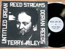 TERRY RILEY/DORIAN REED Untitled organ Reed streams LP