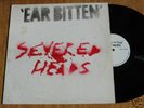 SEVERED HEADS-Earbitten,EXT.RARE,PLAYED ONES, M.VINYL 