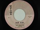 MIRACLES (Motown 45) BAD GIRL (first pressing)