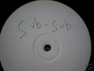 Sub Sub Doves TRULY RARE 'Space Face' white label 12