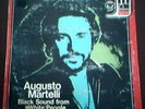 AUGUSTO MARTELLI-BLACK SOUND FROM WHITE PEOPLE LP 1973