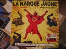 La marque jaune - E.P Jacobs  --- collector 33t