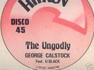 GEORGE CALSTOCK: THE UNGODLY, HITRUN DISCO