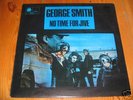 George Smith - No Time For The Jive Blue Horizon LP