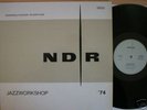 NDR JAZZWORKSHOP '74 / Jazz-Workshop 1974 - MINT-LP