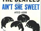 BEATLES Ain't She Sweet single w/sleeve ATCO 6308