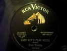 ELVIS 78 RPM  RCA 20-6383 BABY LETS PLAY HOUSE MINT-
