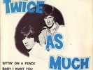 TWICE AS MUCH 7' RARE EP SITTIN' ON A FENCE+3 SPANISH