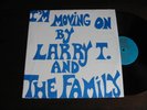 LARRY T. & THE FAMILY I'm Moving On LET LP private