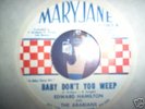 Northern Soul++RARE EDWARD HAMILTON+BABY DONT YOU WEEP