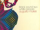 AUGUSTO MARTELLI - Black sound from white people or IT
