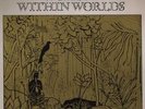 Basil Kirchin, Worlds within worlds