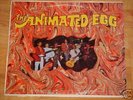 THE ANIMATED EGG '67 acid fuzz garage exploito psych LP