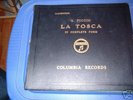 Puccini: La Tosca Columbia 14 Disc Set-78RPM- '20s
