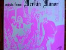 MERKIN: Music from Merkin Manor  PSYCH/PROG ORIG US