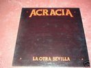 LP ACRACIA LA OTRA SEVILLA SPANISH HEAVY METAL