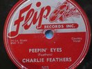 CHARLIE FEATHERS PEEPIN’ EYES FLIP 503, 78