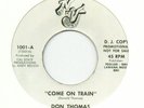 DON THOMAS-COME ON TRAIN-ORG-NUVJ-WHITE DEMO