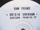 ORIGIN UNKNOWN # EASTERN PROMISE EP # RAMM 002 #LISTEN