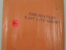BEATLES LP LAST LIVE SHOW COLORED VINYL SHRINK TMOQ NR
