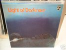 LIGHT OF DARKNESS Original 1st press on Philips NM