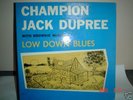 RARE-CHAMPION JACK DUPREE -LOW DOWN BLUES- UNPLAYED 